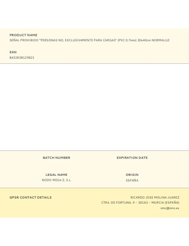 Señal prohibido "personas no, exclusivamente para cargas" (pvc 0.7mm) 30x40cm normaluz