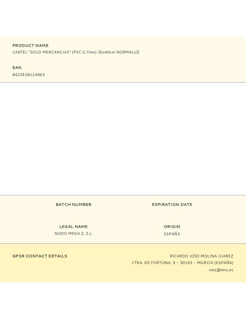 Cartel "solo mercancias" (pvc 0,7mm) 30x40cm normaluz